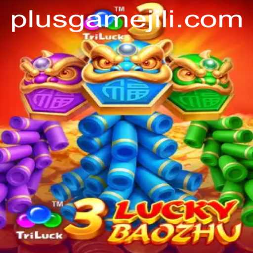 Discover the Excitement of 3LuckyBaozhu in the PlusGame Universe