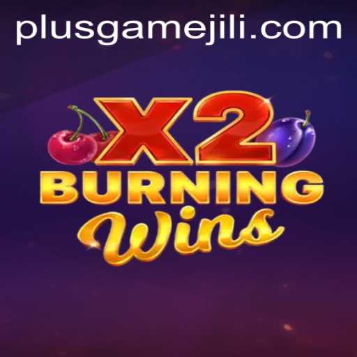 Discover the Exciting World of BurningWinsX2: A PlusGame Adventure