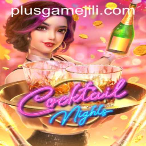Exploring the Vibrant World of CocktailNights: A PlusGame Adventure