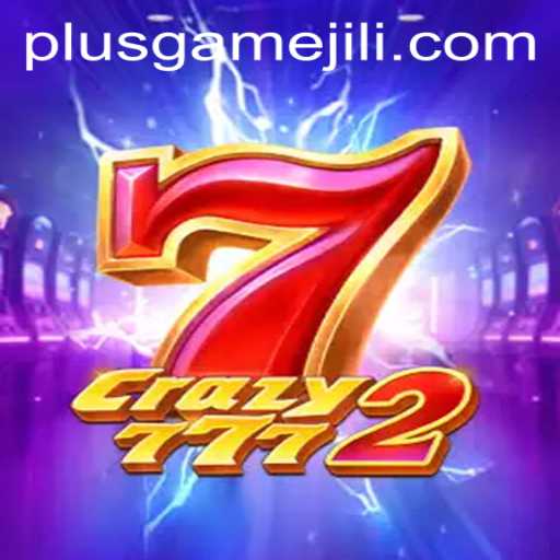 Exploring Crazy7772: The Ultimate PlusGame Experience