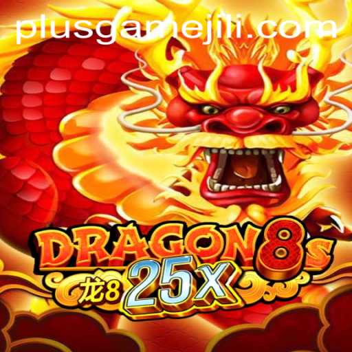 Unveiling Dragon8s25x: PlusGame's Latest Sensation