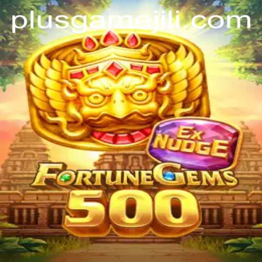 Unveiling FortuneGems500: A Glimpse into the New Age of PlusGame