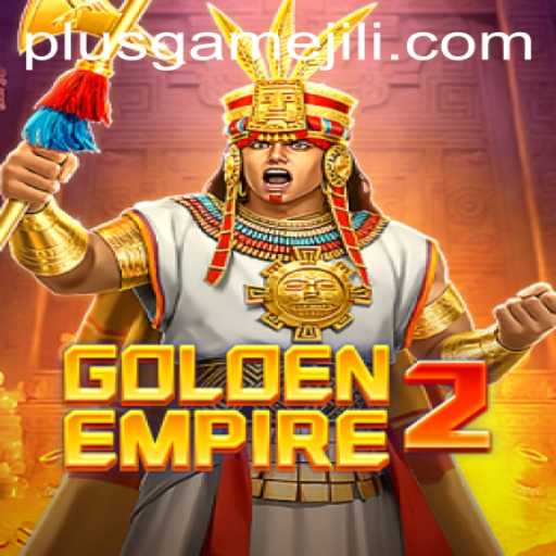 Exploring the World of GoldenEmpire2: Revolutionizing Gaming with PlusGame