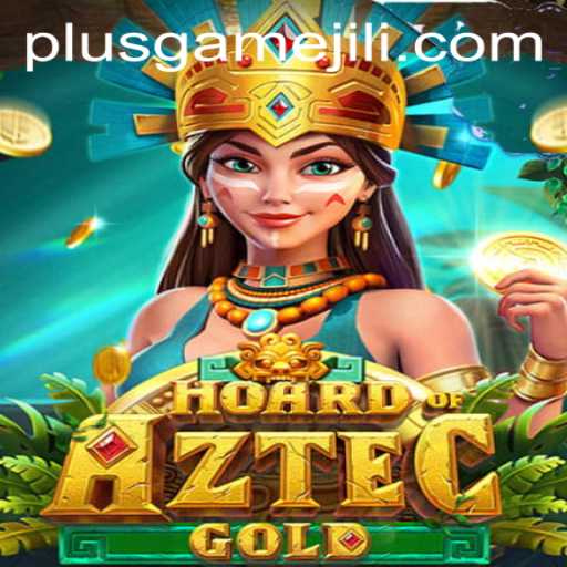 Unveiling the Mysteries of HoardofAztecgold: The Ultimate PlusGame Adventure