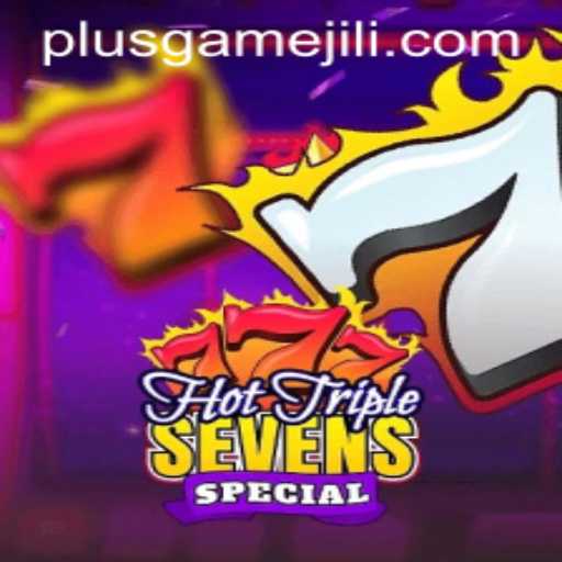Exploring HotTripleSevensSpecial: An Exciting Gaming Adventure with PlusGame