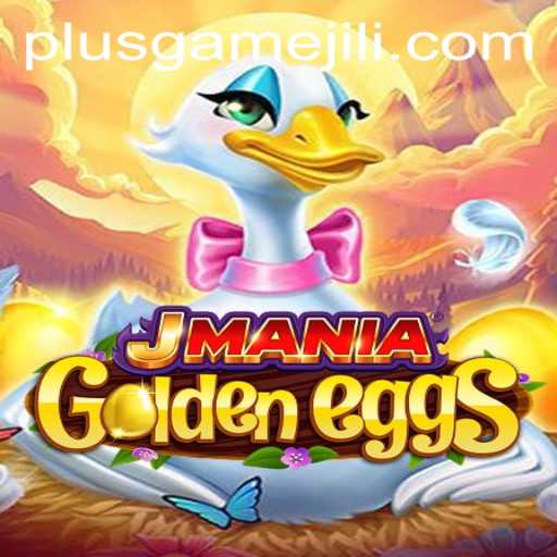JManiaGoldenEggs: The Next PlusGame Sensation