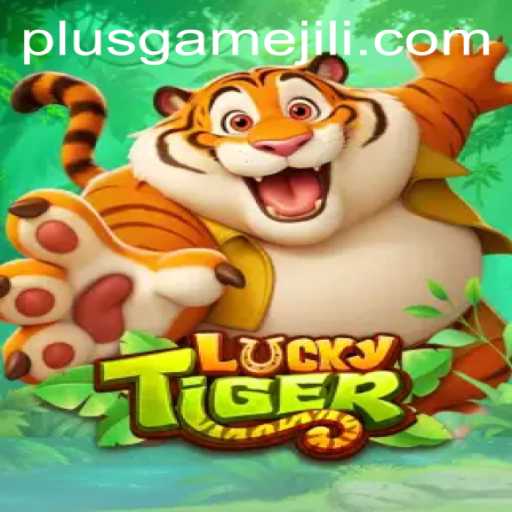 Discover the Thrill of LuckyTiger: An Innovative PlusGame Experience