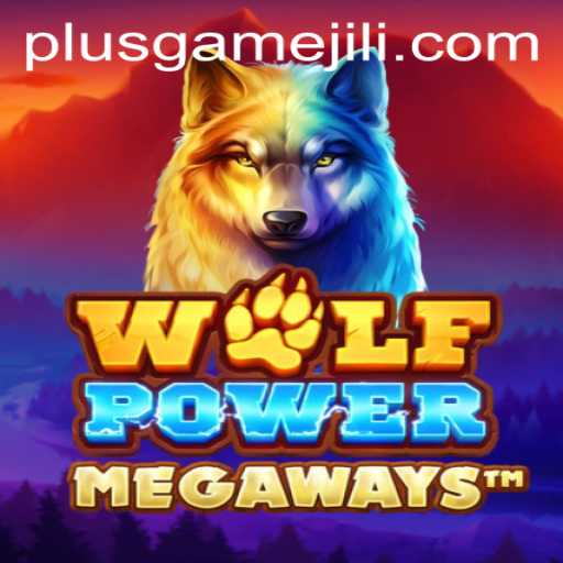 Discovering the Thrills of WolfPowerMega: A Comprehensive Guide to Gameplay and Current Trends